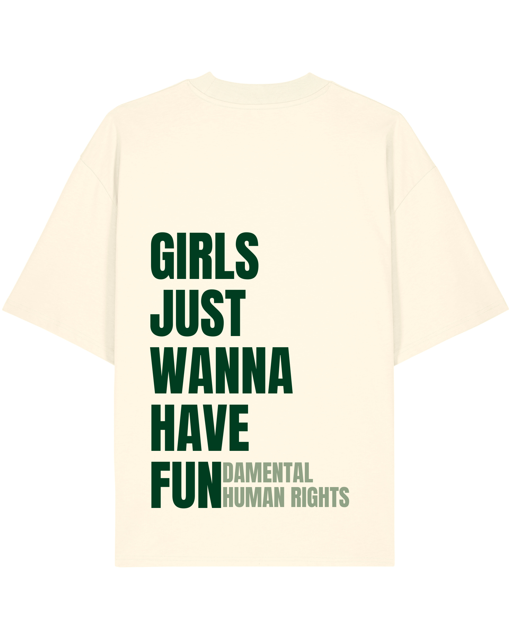 girls just wanna have fundamental rights - Oversized T-Shirt - Creme