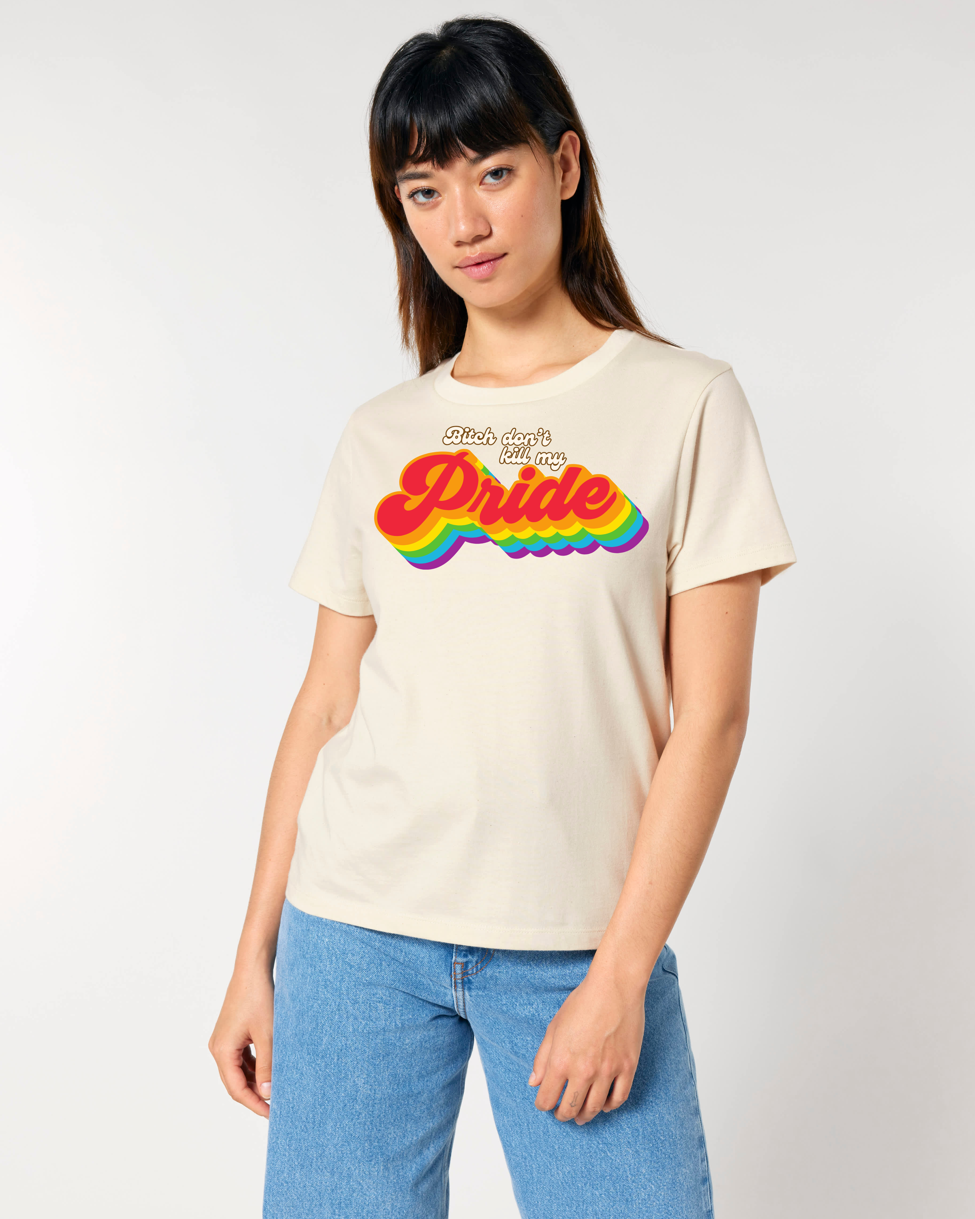Don't kill my Pride - T-Shirt Natur (Eva ist **176cm** groß und trägt Größe **XS**)