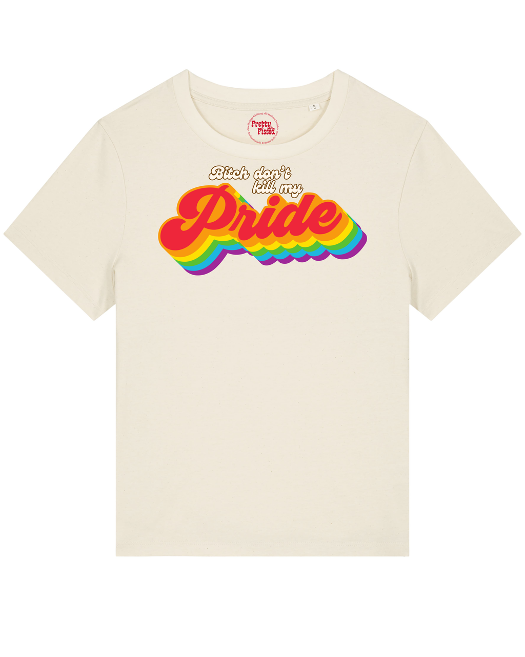 Don't kill my Pride - T-Shirt Natur