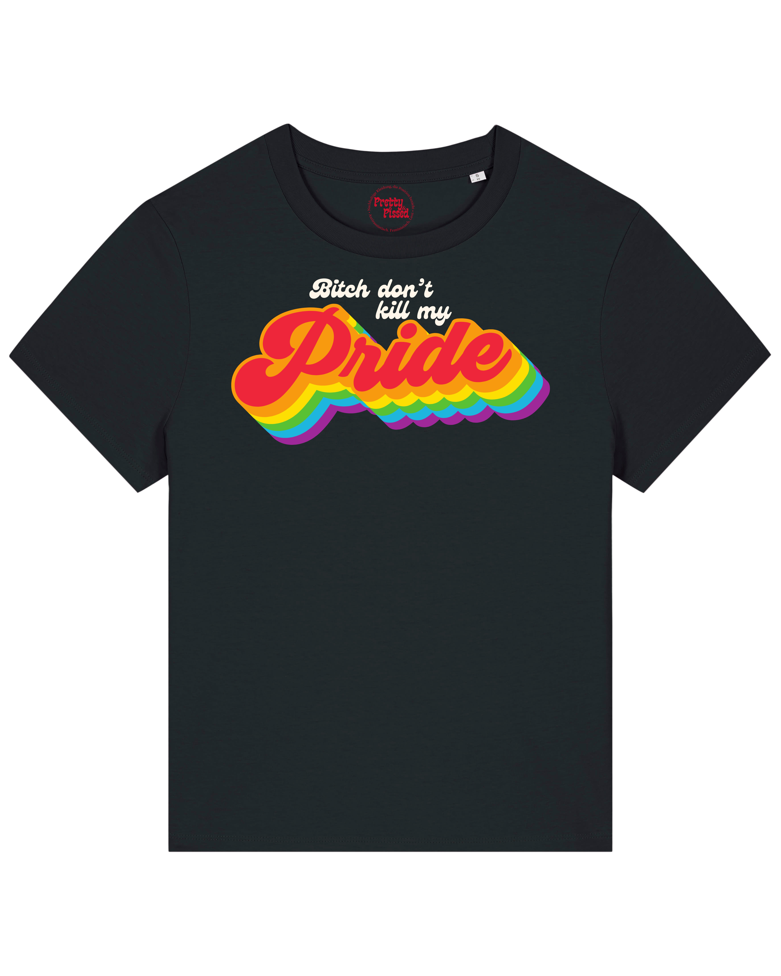 Don't kill my Pride - T-Shirt Schwarz
