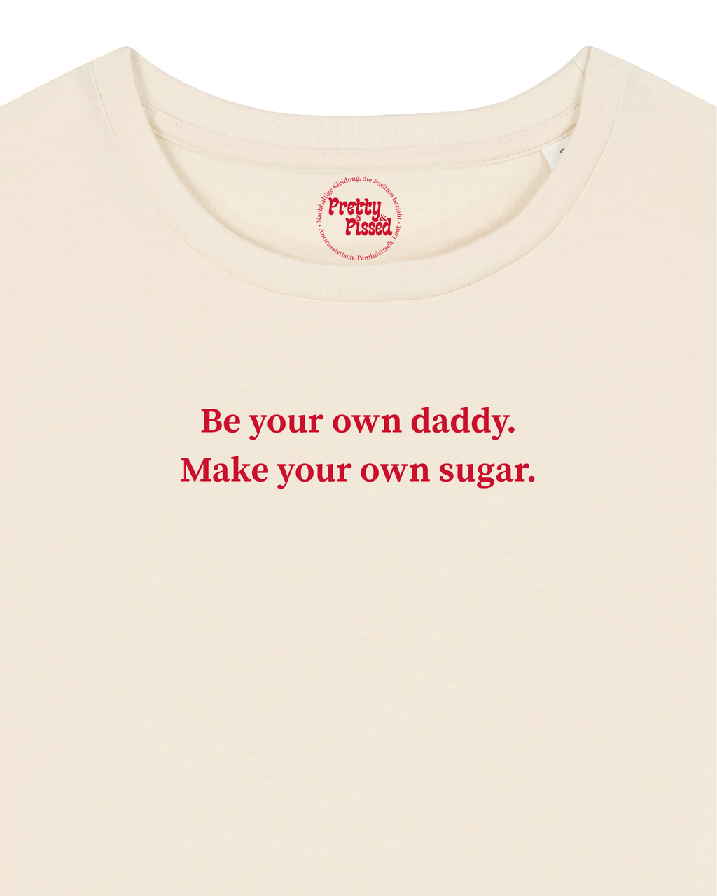 Be your own sugar daddy - T-Shirt - Off White