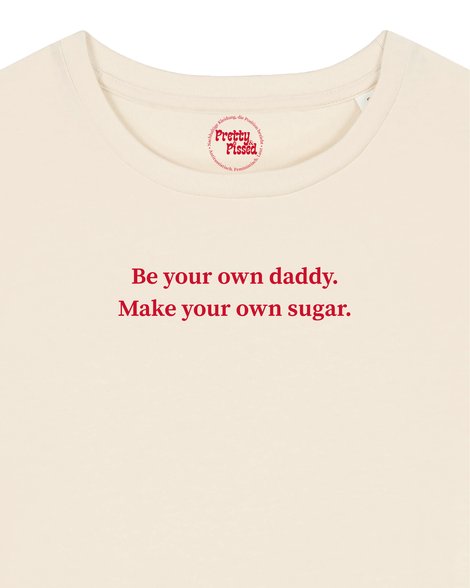 Be your own sugar daddy - T-Shirt - Off White