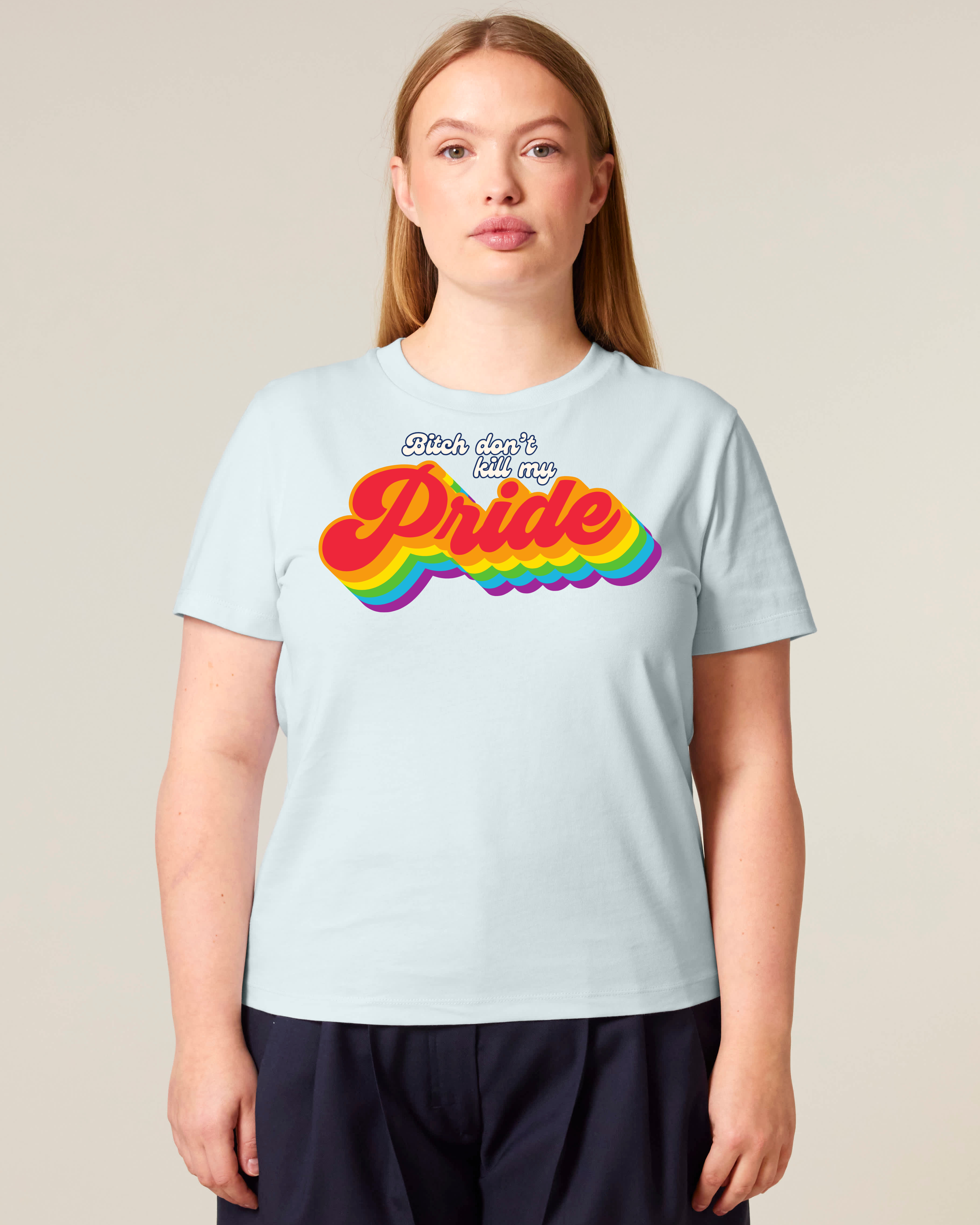 Don't kill my Pride - T-Shirt Pastellblau (Julia ist **166cm** groß und trägt Größe **M**)